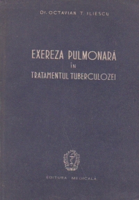 Exereza pulmonara in tratamentul tuberculozei