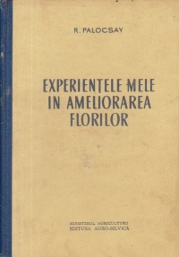 Experientele mele in ameliorarea florilor