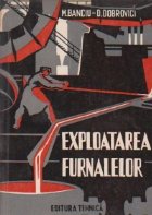 Exploatarea furnalelor