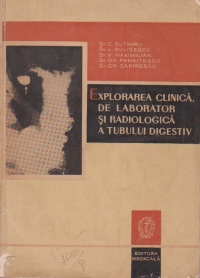 Explorarea clinica, de laborator si radiologica a tubului digestiv