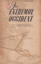 In Extremul Occident - note de drum din Antile, California, Canada