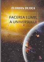 Facerea Lumii Universului