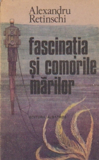 Fascinatia si comorile marilor