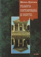 Filosofia contemporana si dreptul (Mircea Djuvara)