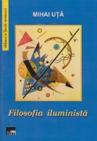 Filosofia iluminista (Mihai Uta)