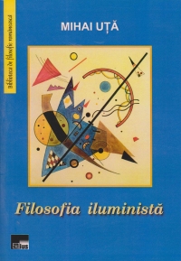 Filosofia iluminista (Mihai Uta)