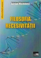 Filosofia recesivitatii