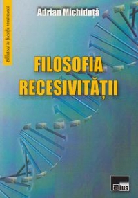 Filosofia recesivitatii