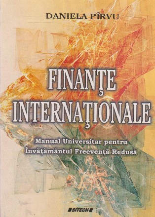 Finante internationale. Manual universitar pentru invatamantul frecventa redusa