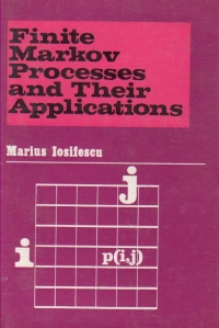 Finite Markov Processes and Their Applications (Lanturi Markov finite si aplicatii / limba engleza)