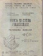 Fizica chimia polimerilor Volumul lea