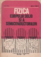 Fizica corpului solid si a semiconductorilor