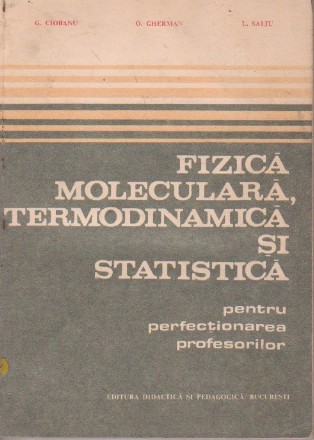 Fizica moleculara, termodinamica si statistica pentru perfectionarea profesorilor