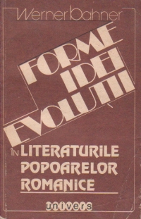 Forme, idei, evolutii in literaturile popoarelor romanice