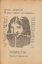 fost odata imperiu Rasputin Roman