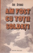 fost totii soldati