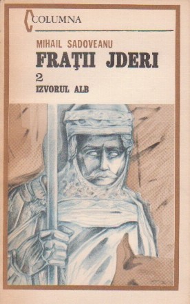 Fratii Jderi, Volumul al II-lea, Izvorul Alb