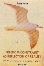 Freedom/constraint reflection reality