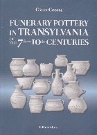 Funerary Pottery Transylvania the centuries