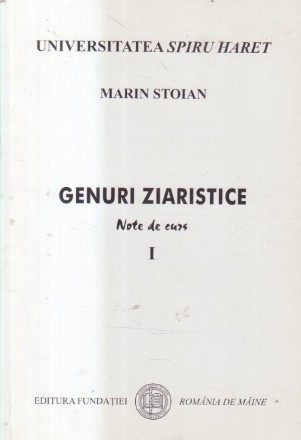 Genuri ziaristice - Note de curs, I