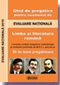 Ghid de pregatire pentru examenul de EVALUARE NATIONALA. Limba si literatura romana (cod 910)