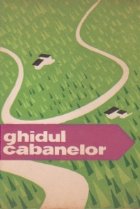 Ghidul cabanelor (Editie 1962, Gh. Epuran)