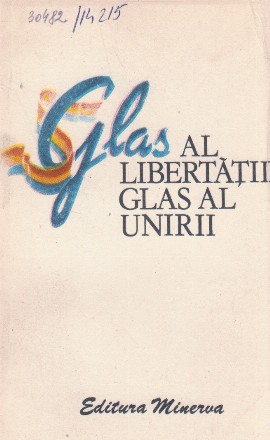 Glas al libertatii, glas al unirii