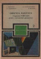 Grafica asistata Programe FORTRAN pentru