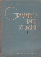 Gramatica Limbii Romine Volumul Editia