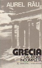 Grecia - Calatorie incompleta