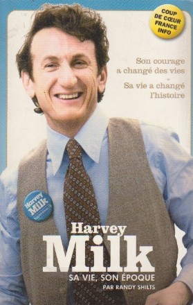 Harvey Milk - Sa Vie, Son Epoque