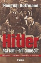 Hitler asa cum cunoscut