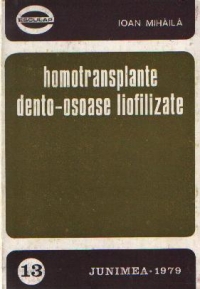 Homotransplante dento-osoase liofilizate