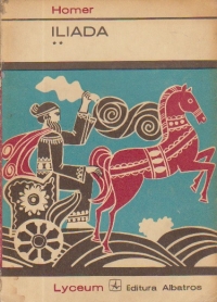 Iliada, Volumul al II-lea (Traducere in metrul original de G. Murnu)