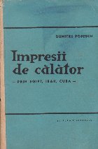 Impresii de calator - Prin Egipt, Irak, Cuba