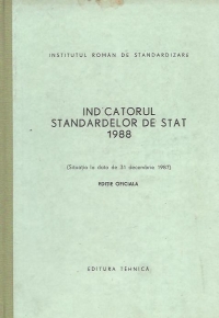 Indicatorul standardelor de stat 1988 (Situatia la data de 31 decembrie 1987) - Editie oficiala