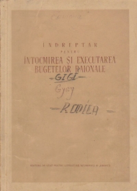 Indreptar pentru intocmirea si executarea bugetelor raionale