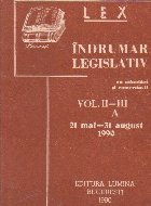 Indrumar legislativ cu adnotari si comentarii. 21 mai-31 august 1990