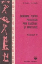 Indrumar pentru prelucrari prin rabotare si mortezare, Volumul al II-lea