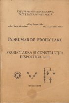 Indrumar Proiectare Proiectarea constructia dispozitivelor