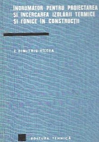 Indrumator pentru proiectarea si incercarea izolarii termice si fonice in constructii