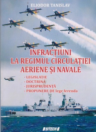 Infractiuni la regimul circulatiei aeriene si navale