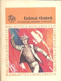 Inima tinara - Povestiri despre utecisti