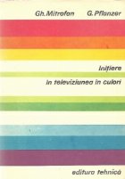 Initiere in televiziunea in culori