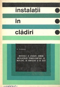 Instalatii in cladiri - Materiale si aparate comune instalatiilor tehnico-sanitare, de incalzire, de ventilare si de gaze