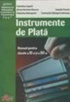 Instrumente plata manual pentru clasele