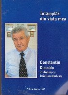 Intamplari din Viata Mea Constantin