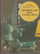 Intamplari din viata mea, Volumul I