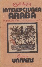 Intelepciunea araba in poezia si proza secolelor V - XIV