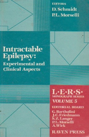 Intractable Epilepsy: Experimental and Clinical Aspects